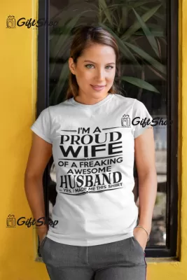 I`m a proud wife, tricou cu mesaj