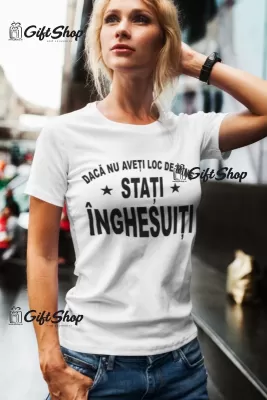 Stati inghesuiti, tricou cu mesaj f
