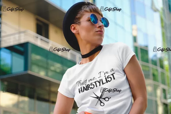 Trust me i`m a hairstylist, tricou cu mesaj