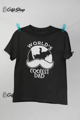 WORLD`S COOLEST DAD - Tricou Personalizat