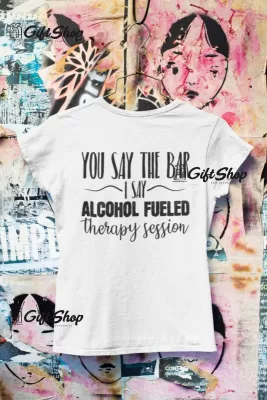 You say the bar i say..., tricou cu mesaj