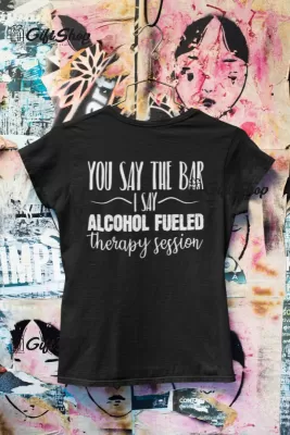 You say the bar i say..., tricou cu mesaj